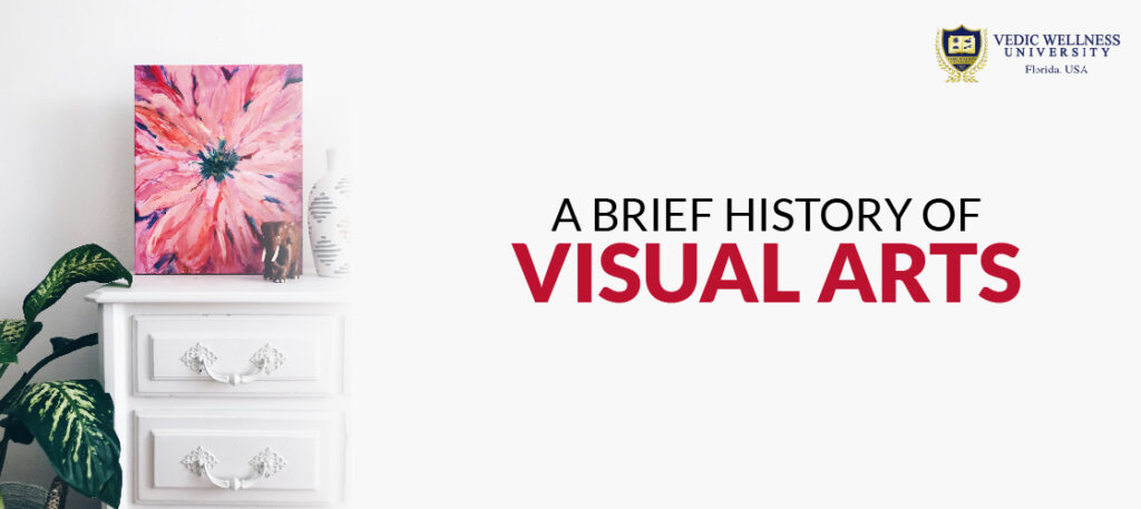 A Brief History of Visual Arts