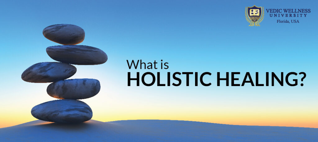 What is Holistic Healing